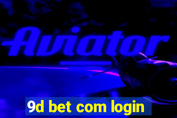 9d bet com login